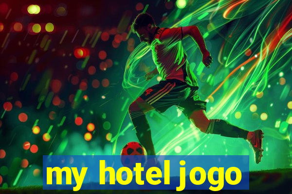 my hotel jogo